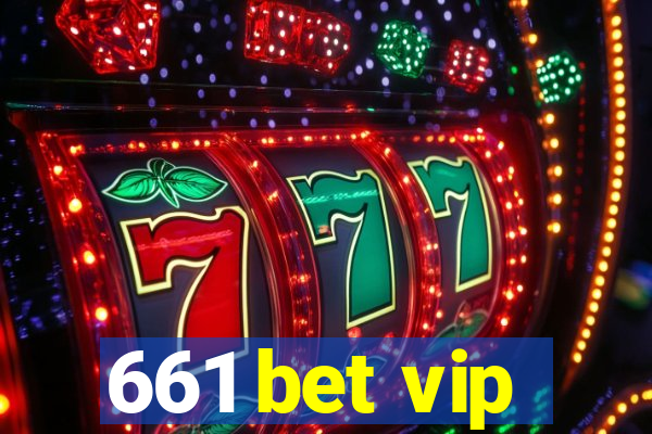 661 bet vip